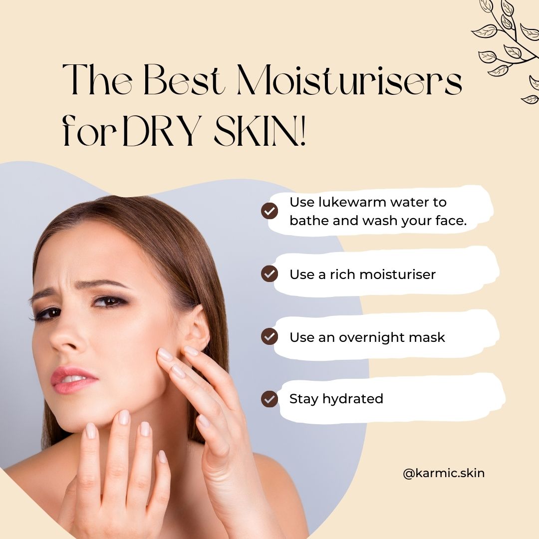 best moisturiser for dry skin