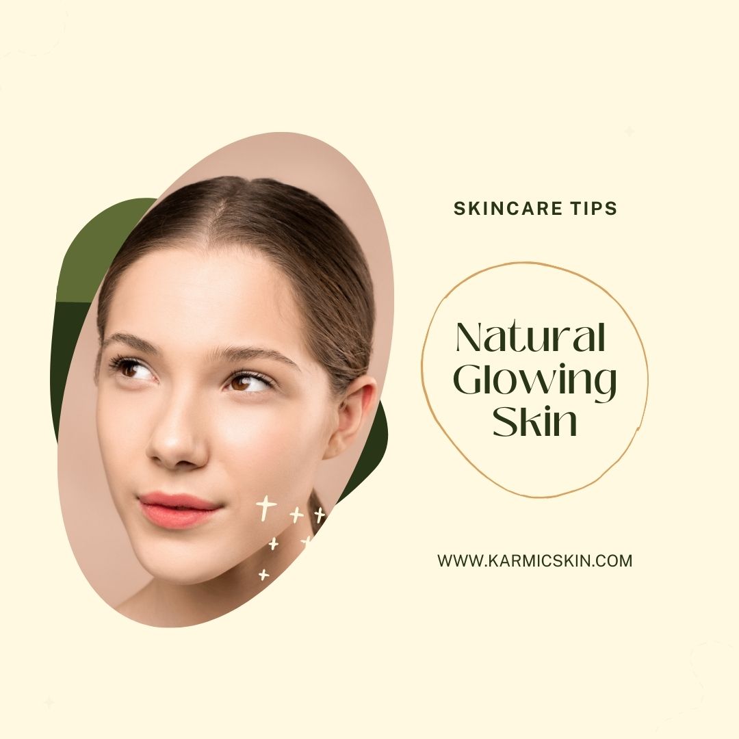 How to Get Natural Glowing Skin: Best Products and Practices